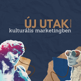 Új utak a kulturális marketingben