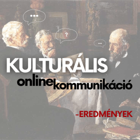 Kulturális online kommunikáció - eredmények
